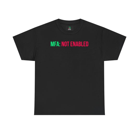 MFA: Not Enabled - Graphic Tee