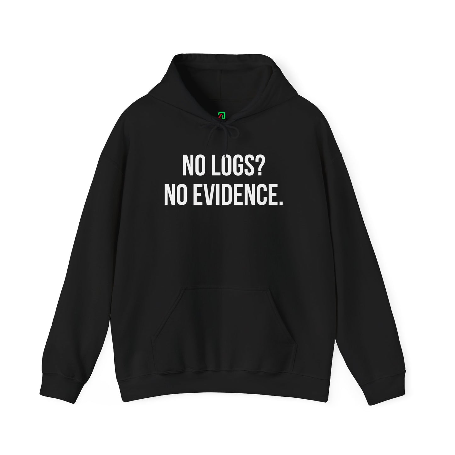 No Logs? No Evidence Hoodie