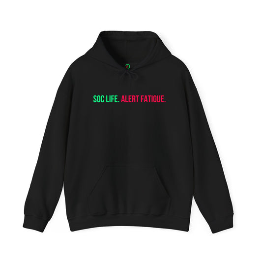 SOC Life. Alert Fatigue Hoodie
