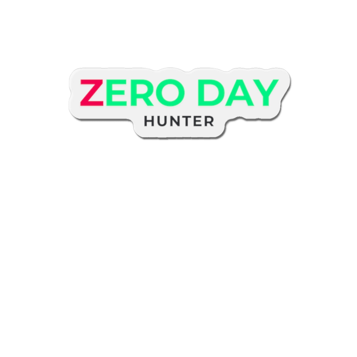 "Zero Day Hunter" Magnet
